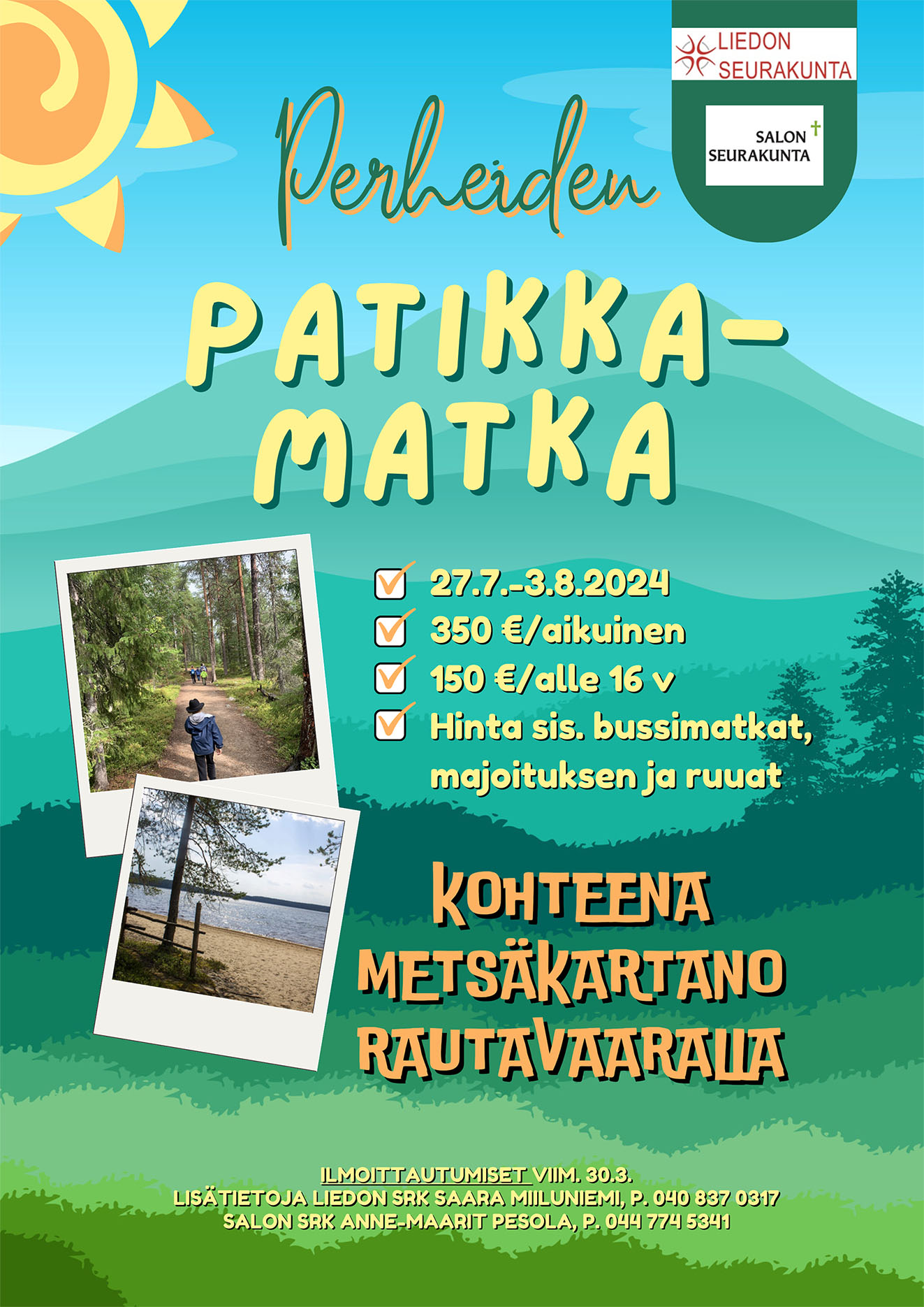 Perheiden patikkamatka Metsäkartanoon Rautavaaralle 27.7.-3.8.2024. Hinta 350€ / aikuinen ja 150€ / alle 16 v.