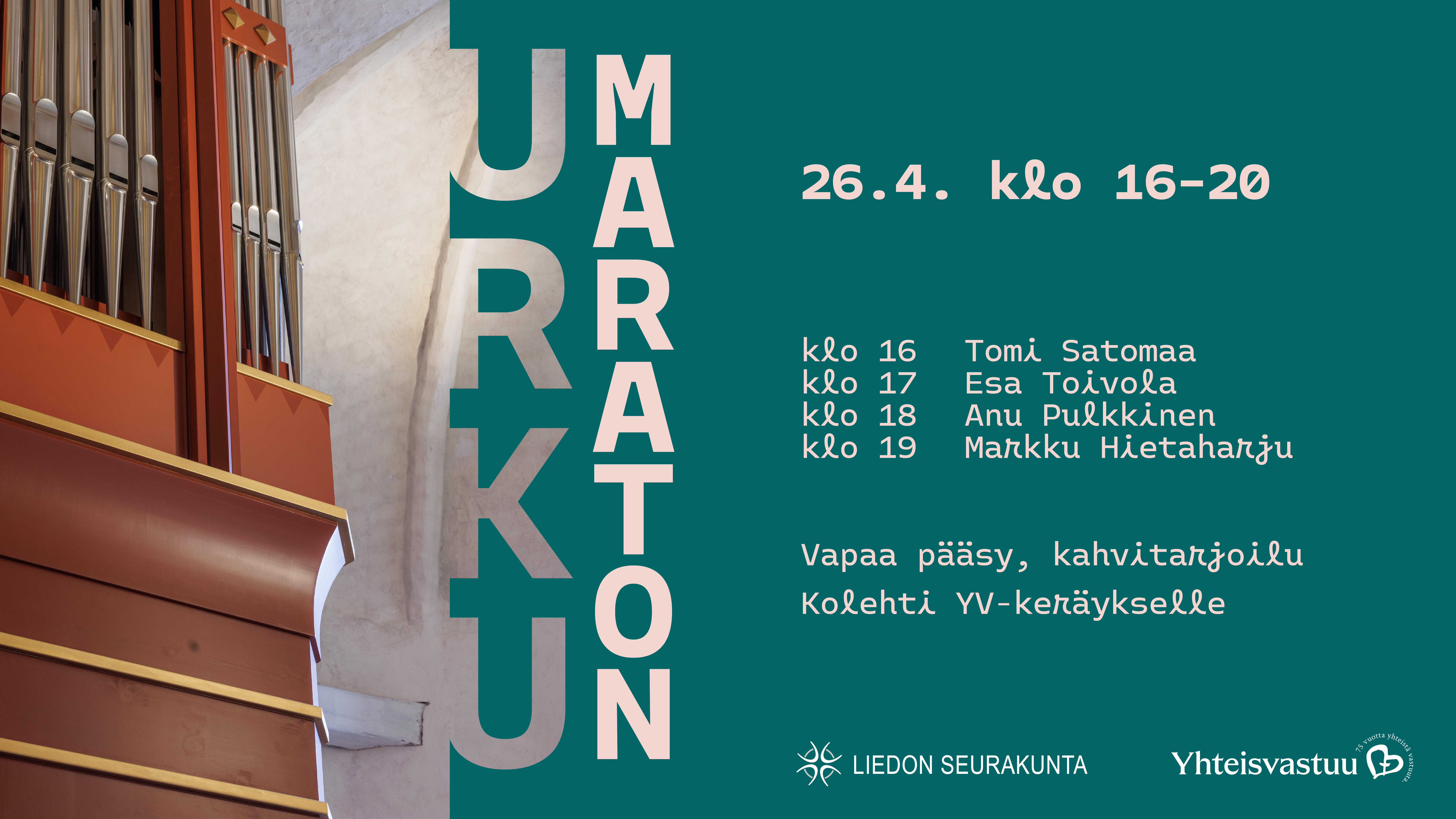Urkumaratonin ajankohta ja soittajien nimet, klo 16 Tomi Satomaa, klo 17 Esa Toivola, klo 18 Anu Pulkkinen,...